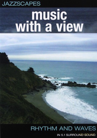 Jazzscapes - Music With A View - Rhythm & Waves [DVD]