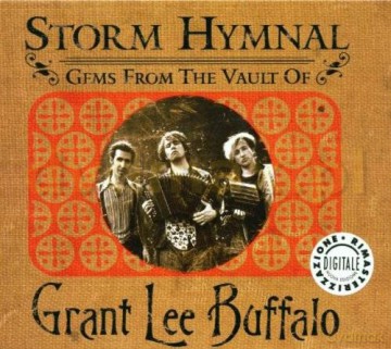 Grant Lee Buffalo: Storm Hymnal-Gems From The Vau [2CD]