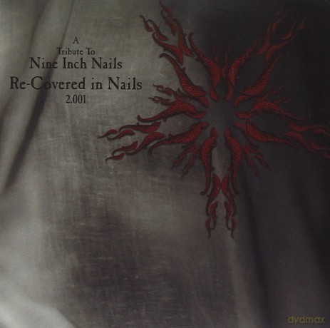 Nine Inch Nails Tribute - Re-Covered In Nails 2001 [CD]