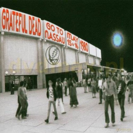 Grateful Dead: Go To Nassau [2CD]