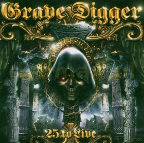 Grave Digger: 25 To Live [2CD]