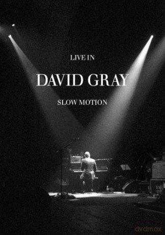 David Gray: Live In Slow Motion [DVD]