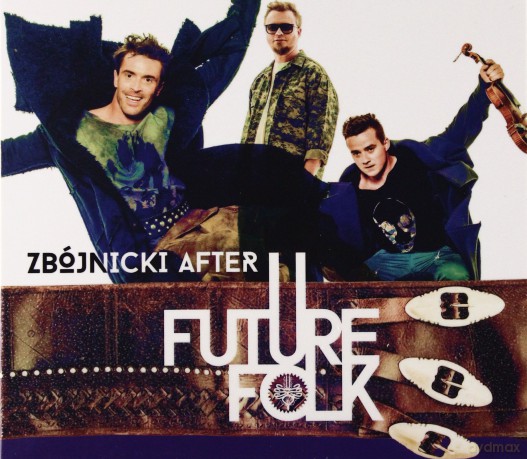Future Folk: Zbójnicki After [CD]