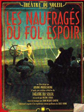 Theatre Du Soleil - Les Naufrages Du Fol Espoir [3DVD]