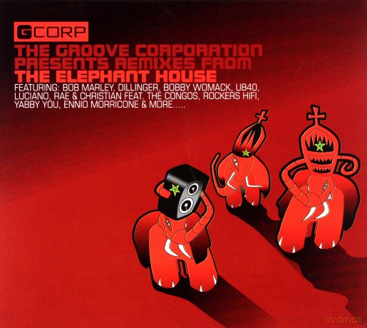 The Groove Corporation Presents Remixes From The Elephant House [CD]