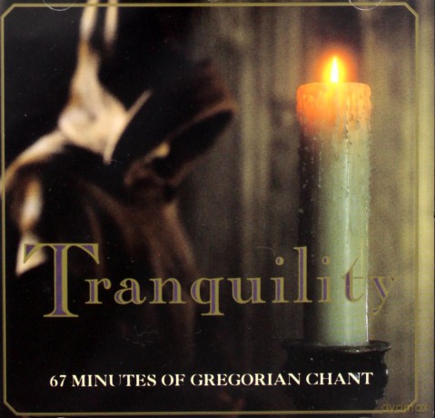 Gregorian Choir Paris: Tranquility/Gregorian Chant [CD]