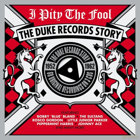 I Pity The Fool - The Duke Records Story 1952 - 1962 [3CD]