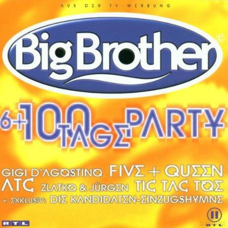 Big Brother 6 + 100 Tage Party [2CD]