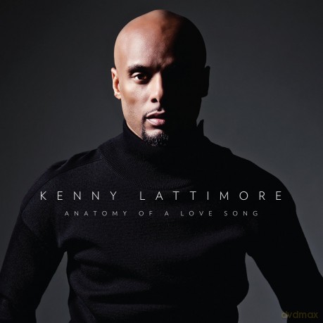Kenny Lattimore: Anatomy Of A Love Song [CD]