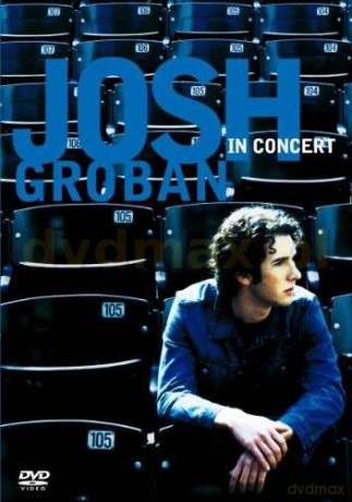Josh Groban: In Concert [DVD]+[CD]