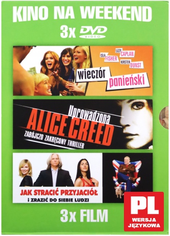 Kino na weekend: Wieczór panieński / Uprowadzona Alice Creed / Jak stracić przyjaciół i zrazić do siebie ludzi [BOX] [3DVD]