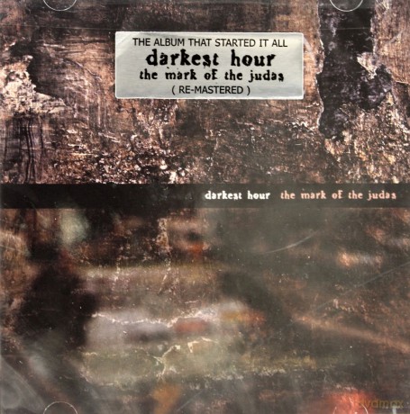 Darkest Hour: The Mark Of The Judas (Remastered) [CD]