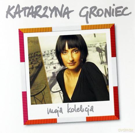 Katarzyna Groniec: Moja Kolekcja [CD]