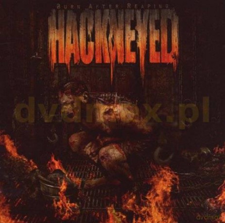 Hackneyed: Burn After Reaping [CD]
