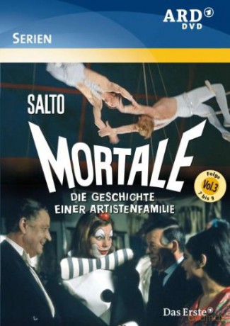 Salto Mortale - Die Geschichte Einer Artistenfamilie vol. 3 Folgen 7 - 9 [DVD]