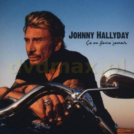 Johnny Hallyday: Ca Ne Finira Jamais [CD]