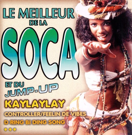 Le Meilleur De La Soca Et Du Jump Up [CD]