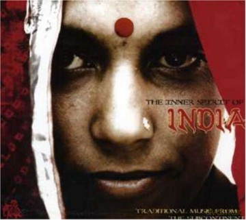 The Inner Spirit Of India - Traditional Music From The Subcontinent [CD]