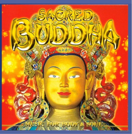Sacred Buddha - Music For Body And Soul [CD]