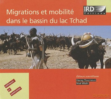 Migrations Et Mobilite Dans Le Bassin Du Lac Tschad [CD]