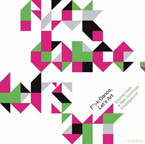 F--K Dance Lets Art - Sounds From A New [CD]