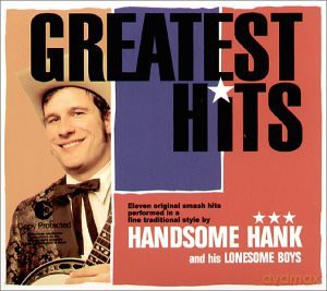 Handsome Hank And His Lonesome: Greatest Hits [CD]