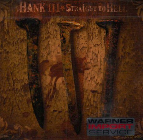 Hank III: Straight To Hell [2CD]