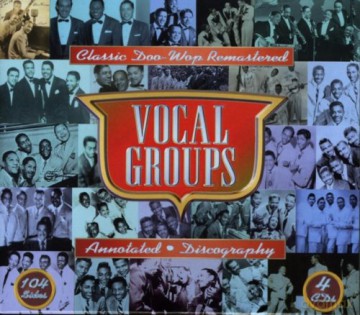 Vocal Groups Classic Doo-Wop Rediscovere [4CD]