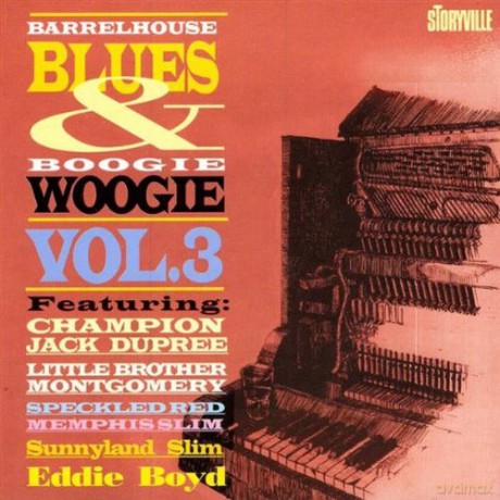 Barrelhouse Blues And Boogie Woogie Volu [CD]