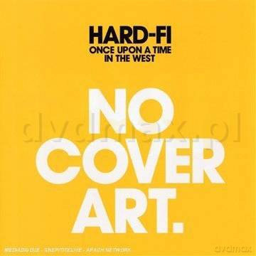 Hard-Fi: Once Upon A Time In The West [CD]