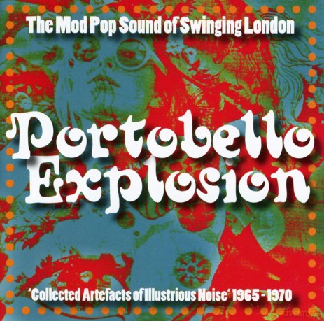 Portobello Explosion: Collected Artefacts Of Illustrious Noise 1965-19 [CD]