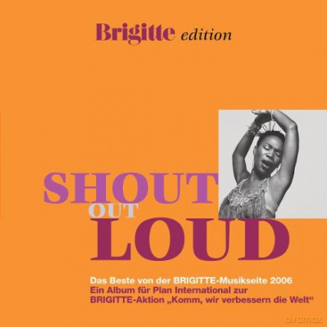Shout Out Loud-Best Of Brigitte 2006 [CD]