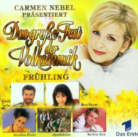 Nebel Carmen Praesentiert Das Grosse Fest Der Volksmusik - Fruehling [CD]