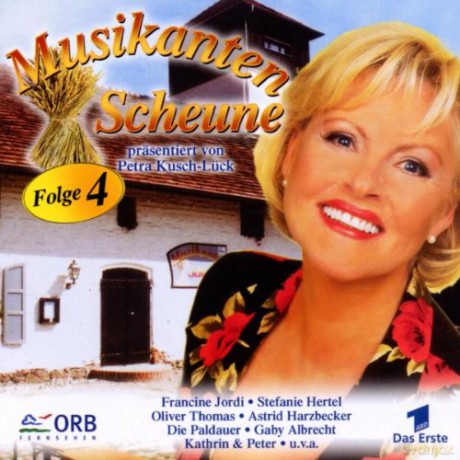 Musikantenscheune - Folge 4 Praesentiert Von Petra Kusch-Lueck [CD]