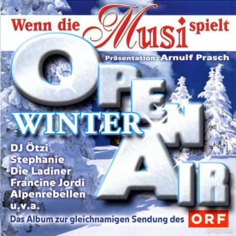 Wenn Die Musi Spielt - Winter Open Air [CD]
