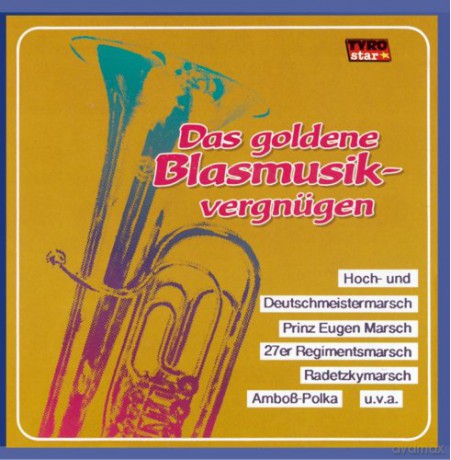 Das Goldene Blasmusikvergnuegen [CD]