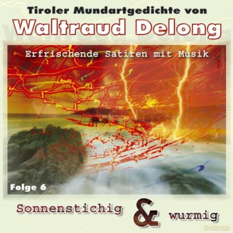 Tiroler Mundartgedichte Von Waltraud Delong [CD]