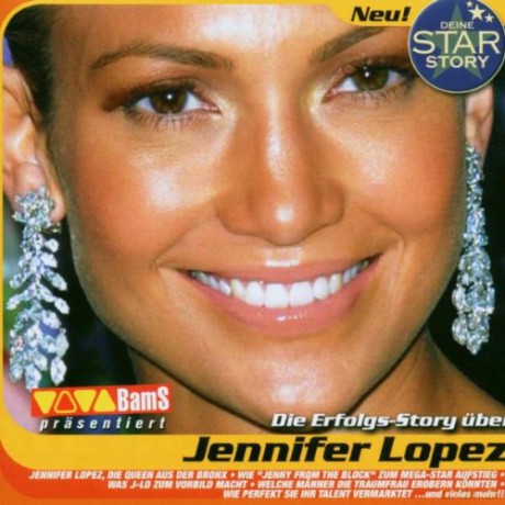 Die Erfolgs - Story Ueber Jennifer Lopez [CD]