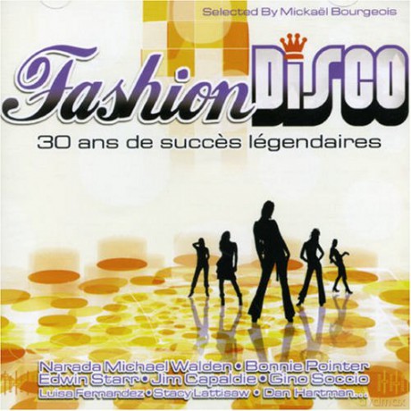 Fashion Disco - 30 Ans De Succes Legendaires [CD]