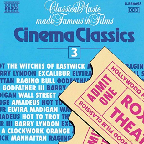Cinema Classics 3 - Classical Music Made Famous In Films soundtrack [CD]
