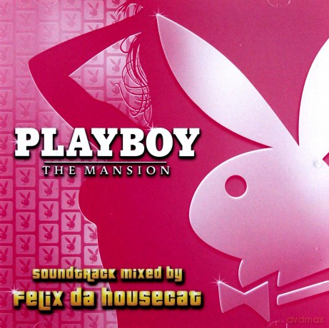 Playboy - The Mansion Soundtrack Mixed By Felix Da Housecat soundtrack [CD]