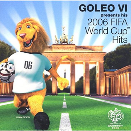 Goleo Vi - 2006 Fifa World Cup Hits soundtrack [CD]