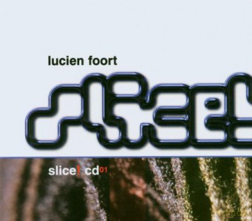 Slice 01 - Mixed By Lucien Foort [CD]