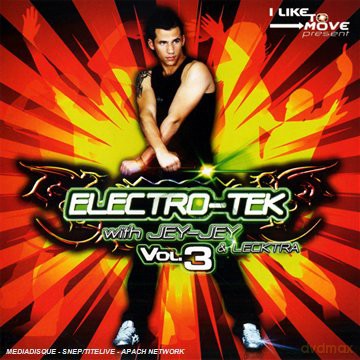 Electro Tek vol. 3 With Jey Jey & Lecktra [CD]+[DVD]