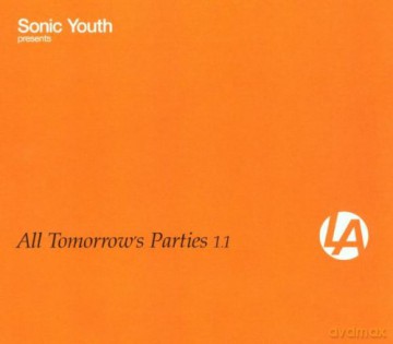 Sonic Youth Presents All Tomorrows Parties 1-1 [CD]