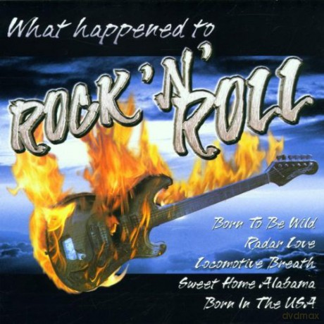 What Happened To Rock N Roll [CD]