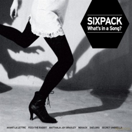 Sixpack - Whats In A Song [CD]