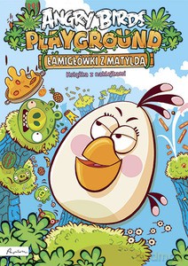Angry Birds. Playground. Łamigłówki z Matyldą. Książka z nalepkami [KSIĄŻKA]