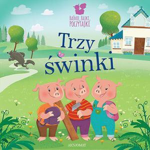 Baśnie, bajki, poczytajki. Trzy świnki - Bogusław Michalec [KSIĄŻKA]