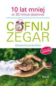 Cofnij zegar - Miranda Esmonde-White [KSIĄŻKA]